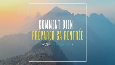 Comment bien préparer sa rentrée E-commerce ?