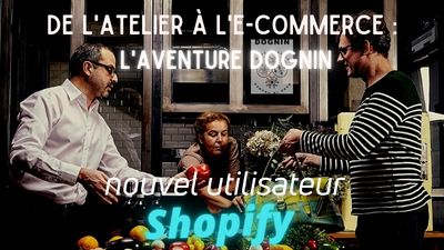 Du petit Atelier à l'E-commerce mondial : l'aventure Dognin