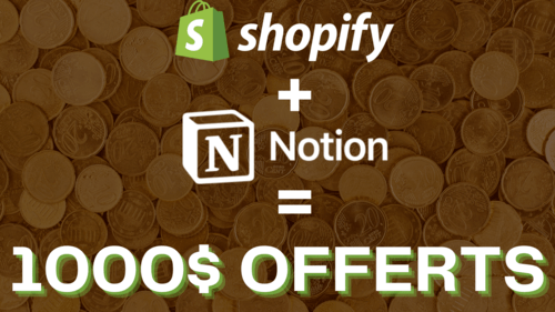 Notion + Shopify = 1000$ d'offert !