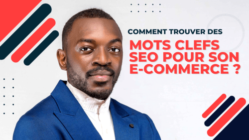 Comment trouver des mots clefs SEO pour son E-commerce ?